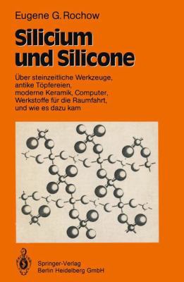 Silicium Und Silicone: Über Steinzeitliche Werk... [German] 3540529276 Book Cover