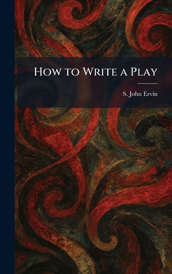 How to Write a Play 1025722973 Book Cover