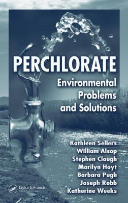 Perchlorate: Environmental Problems and Solutions 0849380812 Book Cover