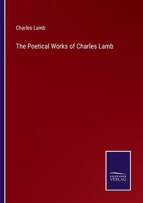 The Poetical Works of Charles Lamb 3375157363 Book Cover