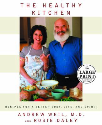 The Healthy Kitchen: Recipes for a Better Body,... [Large Print] 0375431616 Book Cover