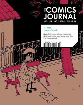 The Comics Journal #294 1560979844 Book Cover