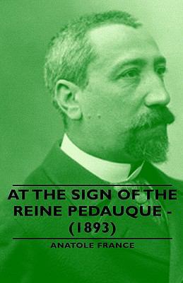 At the Sign of the Reine Pedauque - (1893) 1443734020 Book Cover