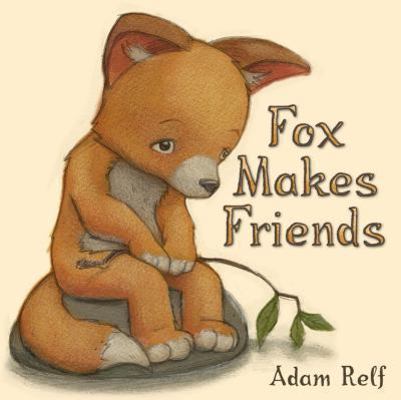 Fox Makes Friends 1405053852 Book Cover