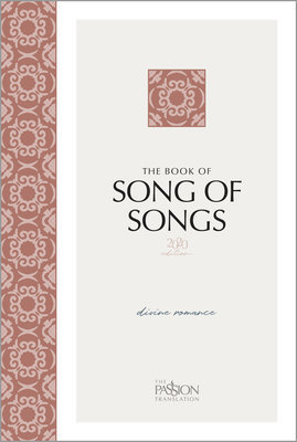 The Book of Song of Songs (2020 Edition): Divin... 1424563445 Book Cover