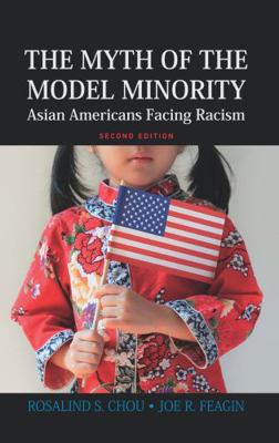 Myth of the Model Minority: Asian Americans Fac... 1612055702 Book Cover