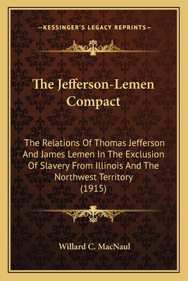 The Jefferson-Lemen Compact: The Relations Of T... 1163928550 Book Cover