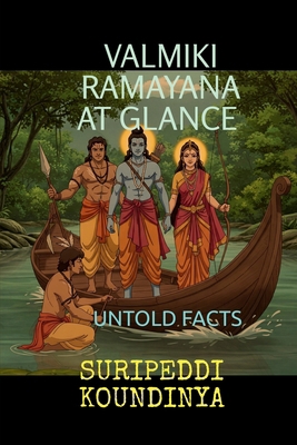 Valmiki Ramayana at Glance: Untold Facts B0F66P3GQL Book Cover