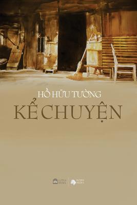 KỂ ChuyỆn [Vietnamese] 0359560296 Book Cover