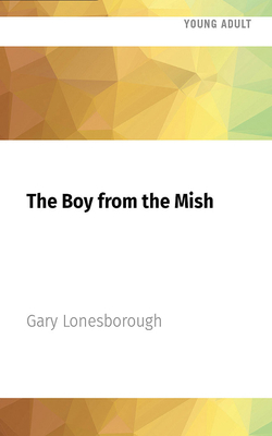 The Boy from the Mish 1713617102 Book Cover