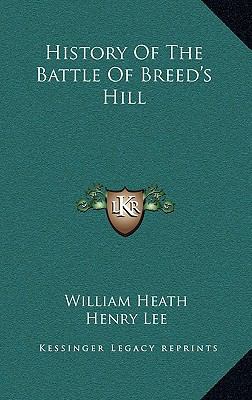 History of the Battle of Breed's Hill 1168659817 Book Cover