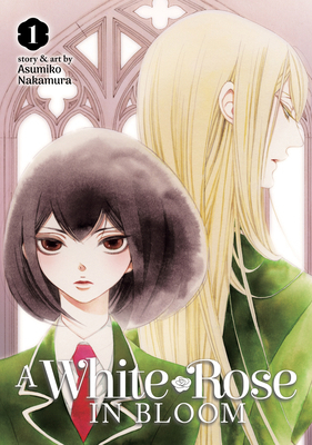A White Rose in Bloom Vol. 1 1645059596 Book Cover