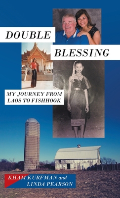 Double Blessing: My Journey from Laos to Fishhook 1973673266 Book Cover