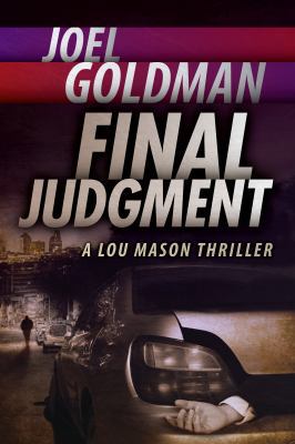 Final Judgment: A Lou Mason Thriller 0989859908 Book Cover
