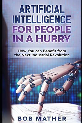 Artificial Intelligence for People in a Hurry: ... 1729156592 Book Cover