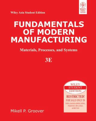 Fundamentals Of Modern Manufacturing: Materials... 8126523018 Book Cover
