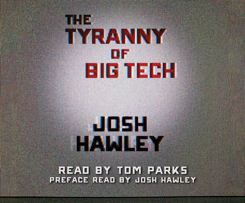 The Tyranny of Big Tech 1662098855 Book Cover