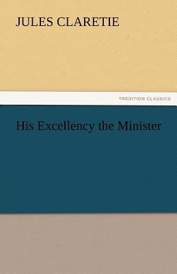 His Excellency the Minister 3842479816 Book Cover