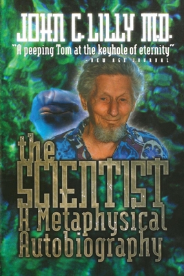 The Scientist: A Metaphysical Autobiography B007HW8EO8 Book Cover