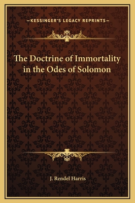 The Doctrine of Immortality in the Odes of Solomon 1169226507 Book Cover