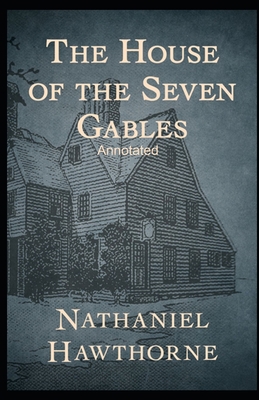 Paperback The House of the Seven Gables Annotated Book
