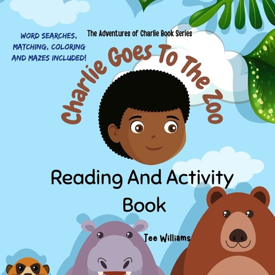 Charlie Goes To The Zoo: The Adventures of Char... B09MBRD3YW Book Cover