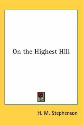 On the Highest Hill 0548064814 Book Cover