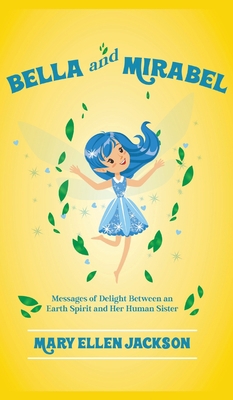 Bella And Mirabel: Messages of Delight Between ... 1639453024 Book Cover