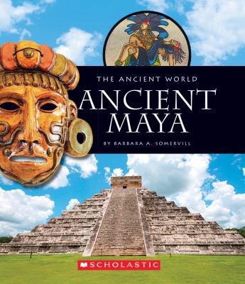 Ancient Maya 0531251810 Book Cover