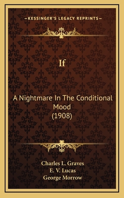 If: A Nightmare in the Conditional Mood (1908) 1164211404 Book Cover