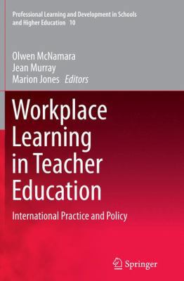 Workplace Learning in Teacher Education: Intern... 9402400079 Book Cover