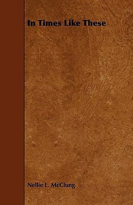 In Times Like These 144468213X Book Cover