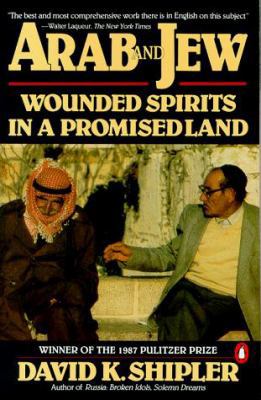 Arab and Jew: Wounded Spirits in a Promised Land 0140103767 Book Cover