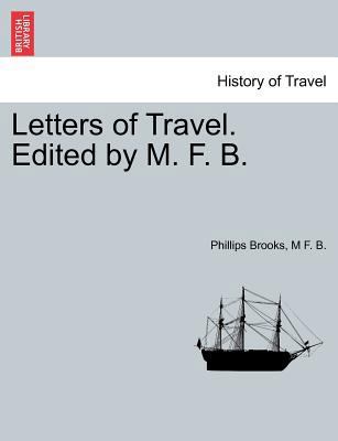 Letters of Travel. Edited by M. F. B. 1241380295 Book Cover