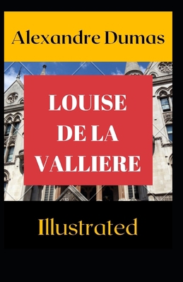 Louise de la Valliere Illustrated B092QML88M Book Cover