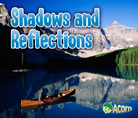 Shadows and Reflections 1432966243 Book Cover