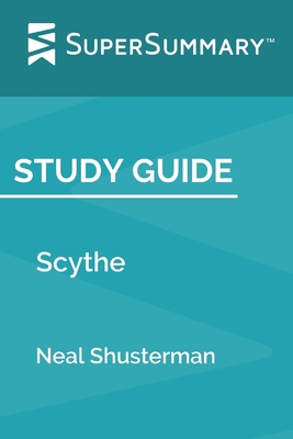 Study Guide: Scythe by Neal Shusterman (SuperSu... 1693252074 Book Cover
