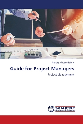 Guide for Project Managers 620845350X Book Cover
