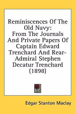 Reminiscences Of The Old Navy: From The Journal... 0548963169 Book Cover