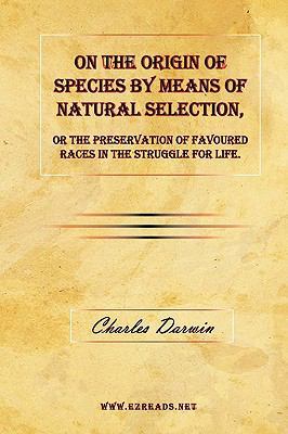 On the Origin of Species by Means of Natural Se... 161534036X Book Cover