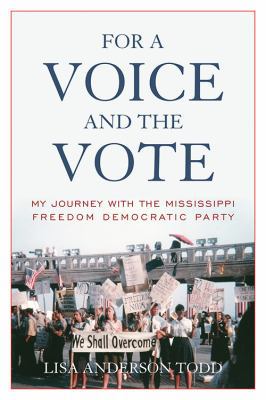 For a Voice and the Vote: My Journey with the M... 0813147158 Book Cover