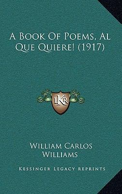 A Book Of Poems, Al Que Quiere! (1917) 1168990475 Book Cover