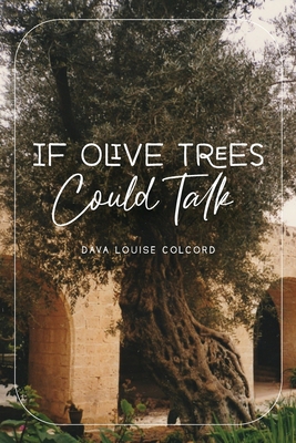 If Olive Trees Could Talk 1633574113 Book Cover