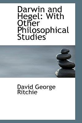 Darwin and Hegel with Other Philosophical Studies 1103109871 Book Cover