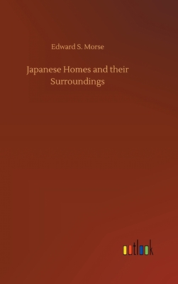 Japanese Homes and their Surroundings 3752444932 Book Cover