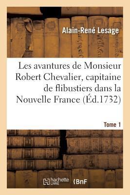 Les Avantures de Monsieur Robert Chevalier, Dit... [French] 2019162326 Book Cover