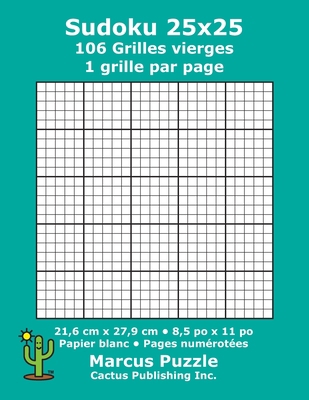 Sudoku 25x25 - 106 Grilles vierges: 1 grille pa... [French] 168822565X Book Cover