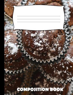 Composition Book: Muffins Composition Notebook ... 1073600629 Book Cover