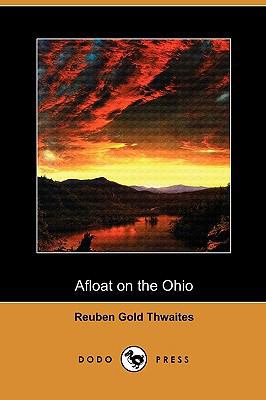 Afloat on the Ohio (Dodo Press) 1409988066 Book Cover