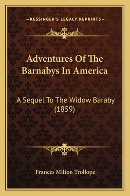 Adventures Of The Barnabys In America: A Sequel... 1166475409 Book Cover